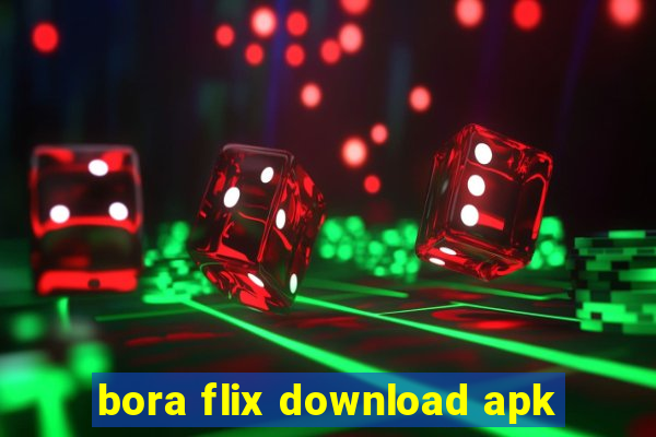 bora flix download apk